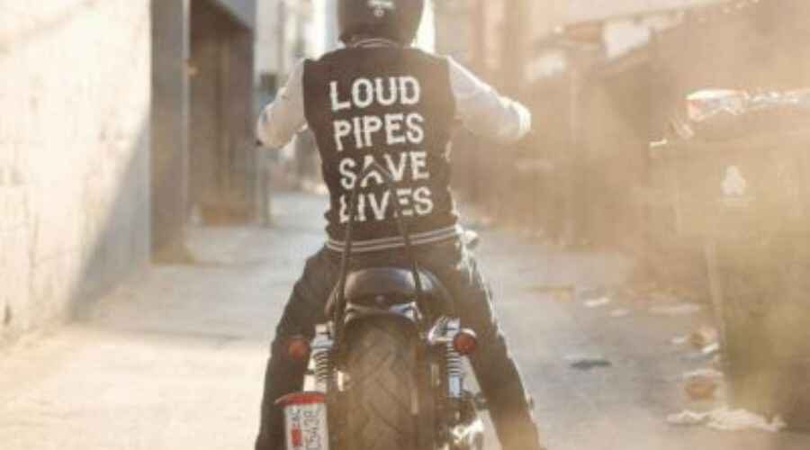 Loud Pipes Save Lives Loud Pipes Save Lives